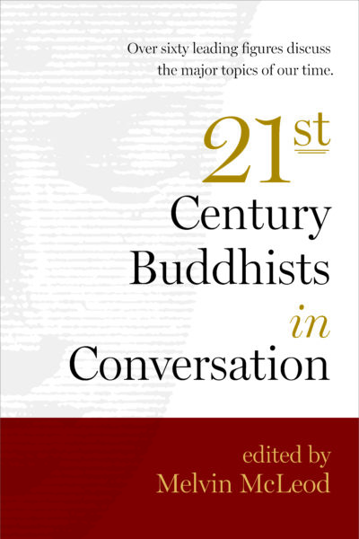 Twenty-First-Century Buddhists in Conversation