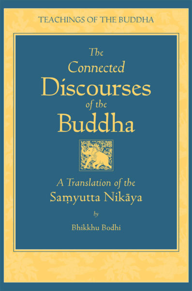 The Connected Discourses of the Buddha – Print