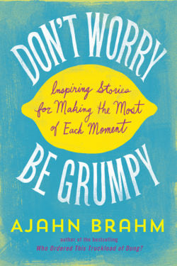 Don’t Worry, Be Grumpy