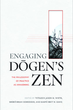 Engaging Dogen’s Zen