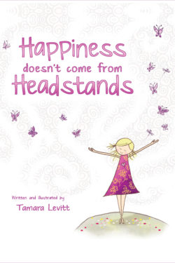 Happiness Doesn’t Come from Headstands