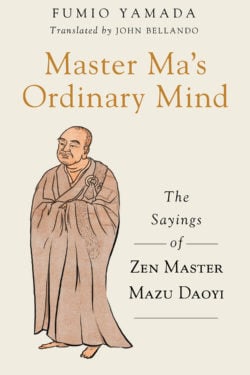 Master Ma’s Ordinary Mind