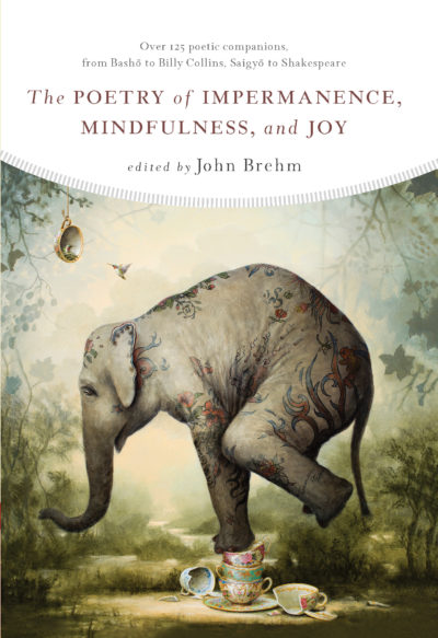 The Poetry of Impermanence, Mindfulness, and Joy – Print