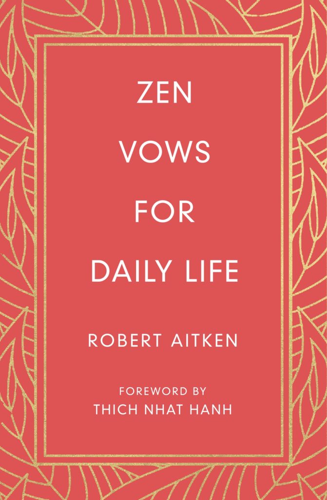 Zen Vows For Daily Life The Wisdom Experience - 