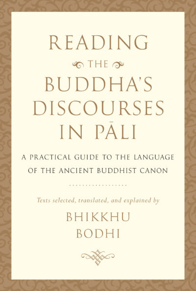 Reading the Buddha’s Discourses in Pāli – Print