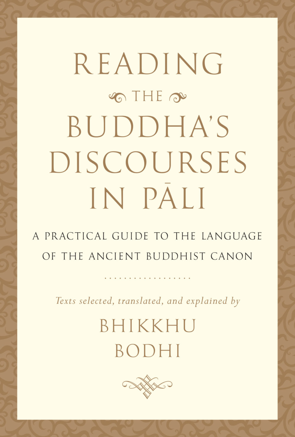wisdom-publications-tibetan-buddhism-reading-the-buddhas-discourses-in-pali-bhikkhu-bodhi-article