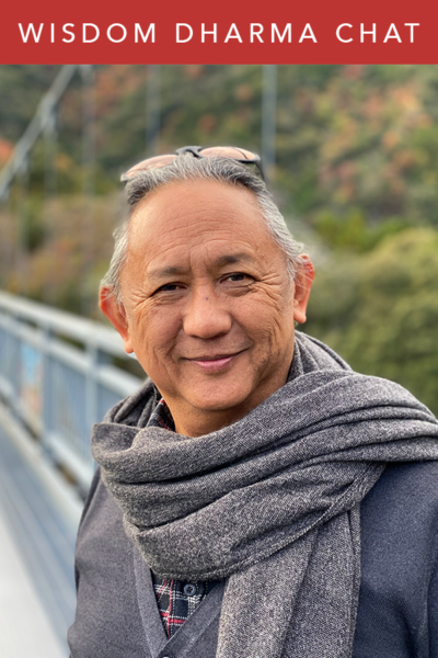 Wisdom Dharma Chats | Dzigar Kongtrul Rinpoche