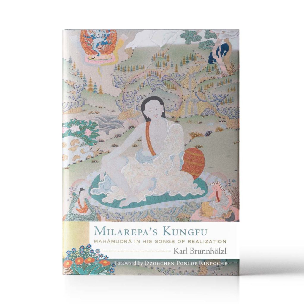 Milarepa's Kungfu book Karl Brunnholzl Tibetan Buddhism