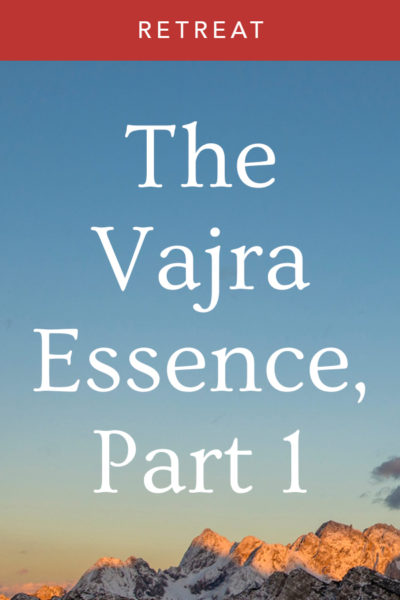 The Vajra Essence, Part 1