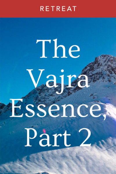 The Vajra Essence, Part 2