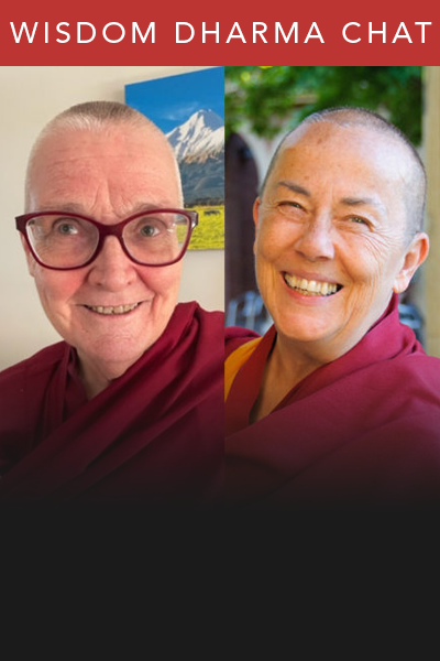 Wisdom Dharma Chats | Venerable Robina and Venerable Chokyi