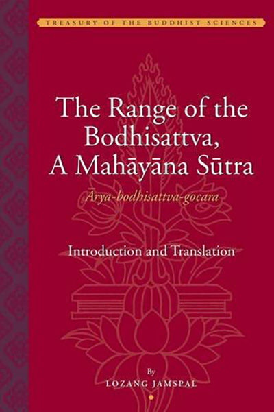 The Range of the Bodhisattva, a Mahāyana Sūtra (Ārya-bodhisattva-gocara)