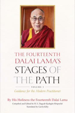 The Fourteenth Dalai Lama’s Stages of the Path, Volume 1