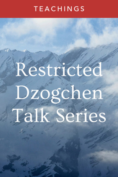 Restricted Dzogchen Talk Series
