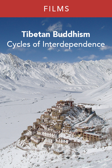 Tibetan Buddhism: Cycles of Interdependence