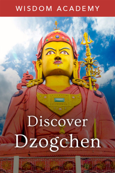 Discover: Dzogchen