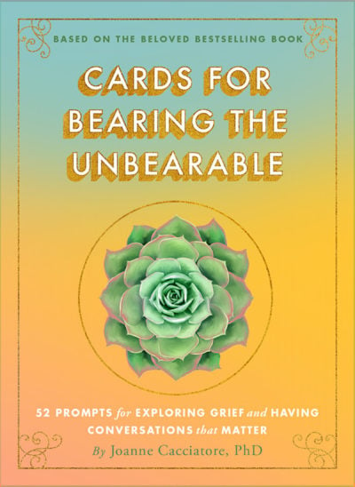 Cards for Bearing the Unbearable