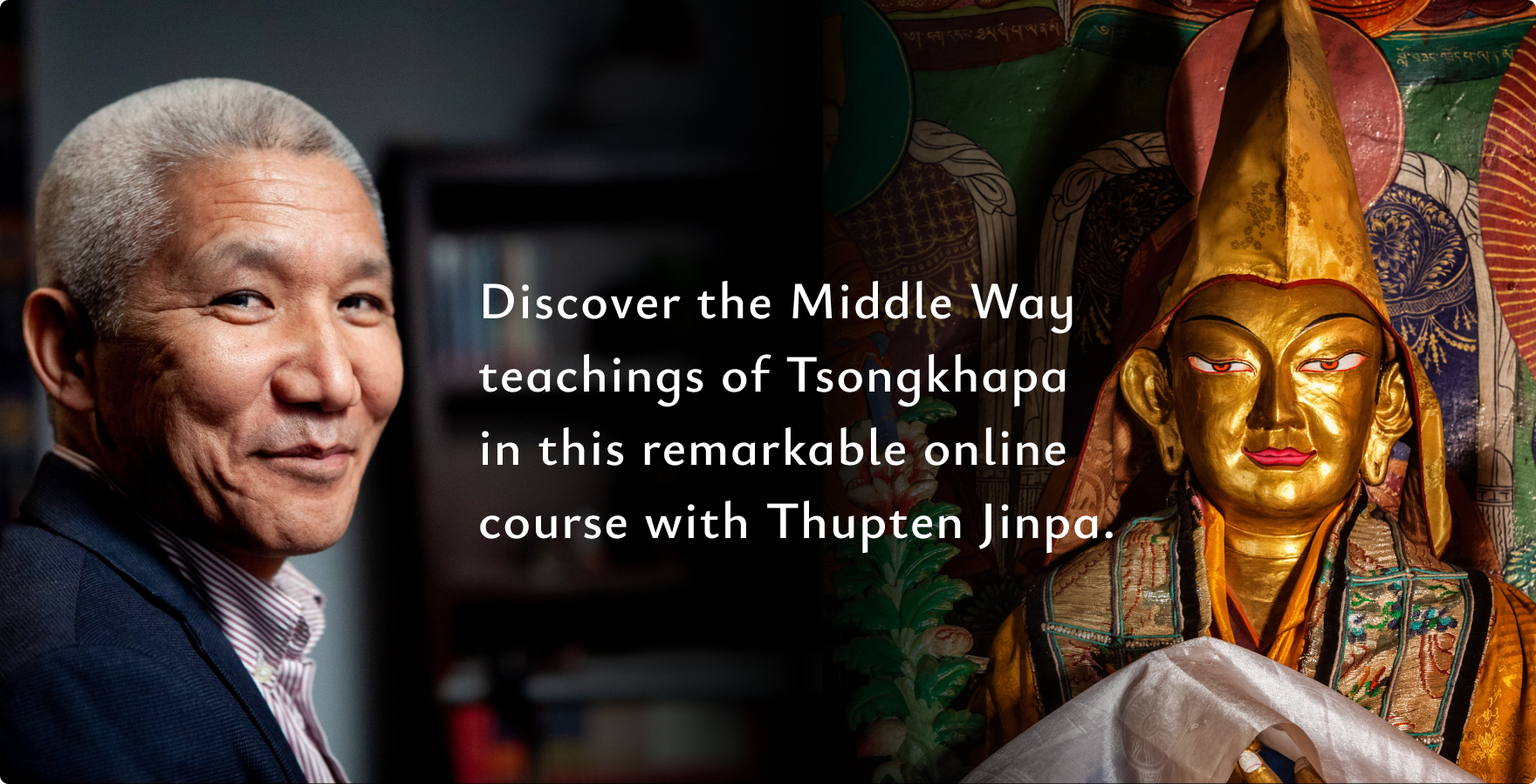Thupten Jinpa online course Tsongkhapa