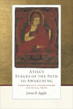 Atiśa’s Stages of the Path to Awakening