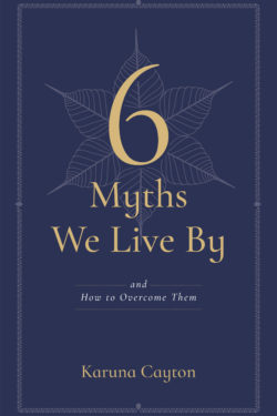 6 Myths We Live By