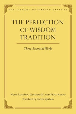 The Perfection of Wisdom Tradition