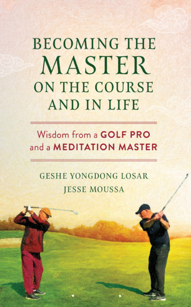 Becoming the Master on the Course and In Life